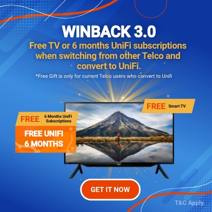 WINBACK 3.0 - Free TV or 6 months unifi subscriptions