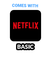 Comes with Netflix Basic
